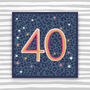 Female 40th Birthday Card, thumbnail 1 of 3
