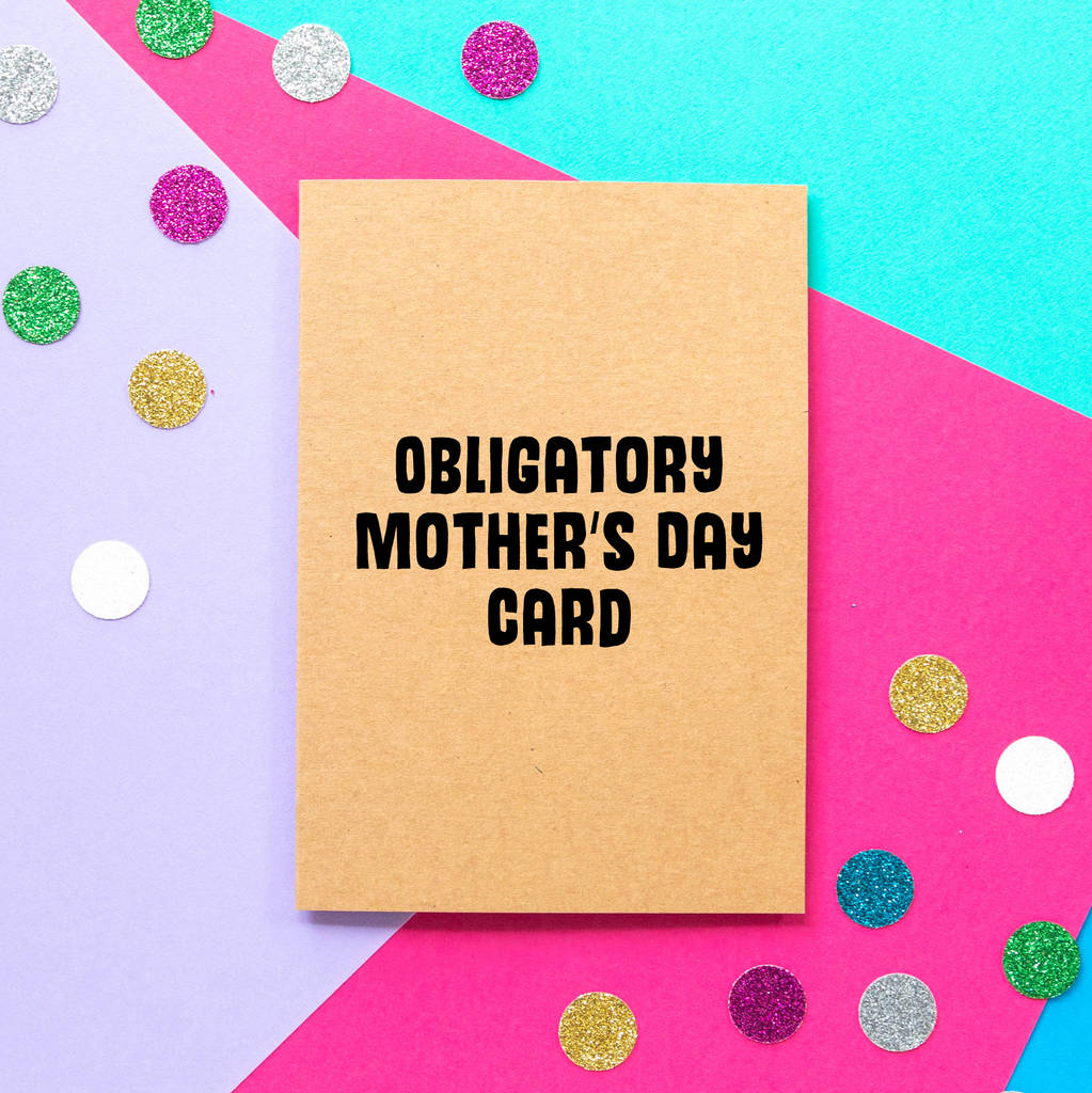 'Obligatory Mother's Day Card' Funny Mother's Day Card, 1 of 2