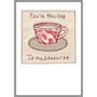Personalised Cup Of Tea Valentine's Day Card For Him Or Her, thumbnail 3 of 12