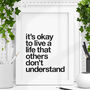 'It's Okay To Live A Life' Typography Print, thumbnail 1 of 2