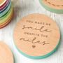 Engraved 'You Make Me Smile' Coaster For Friends, thumbnail 1 of 6