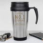 Personalised Stainless Steel Travel Mug For Birthday, thumbnail 4 of 5