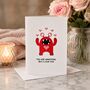 Funny Annoying But I Love You Valentine’s Card, thumbnail 4 of 6