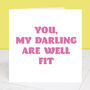 Darling You Are Fit Valentine's Day Card, thumbnail 1 of 3