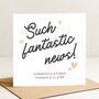 Congratulations Fantastic News Card For Couple, thumbnail 2 of 8