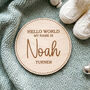 Personalised Welcome To The World Wooden Baby Announcement Photo Disc, thumbnail 2 of 5