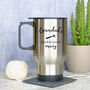 Personalised Work/Do It Yourself Travel Mug, thumbnail 1 of 2