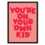 You're On Your Own Kid Print, thumbnail 4 of 5
