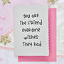 'You Are The Friend Everyone Wishes They Had' Card, thumbnail 1 of 1