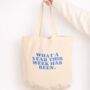 What A Year This Week Has Been | Tote Bag, thumbnail 1 of 2