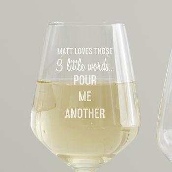 Personalised 'Pour Me Another' Wine Glass, 4 of 5