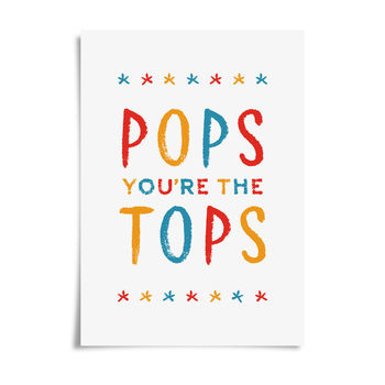 'Pops You're The Tops' Personalised Print, 4 of 7