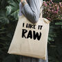 'I Like It Raw' Funny Vegan Tote Bag, thumbnail 2 of 3