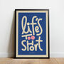 Life's Too Short Bold Illustrated Playful Print, Typographic Nostalgic Style, Bold Graphic Portrait Artwork Design, A5 A4 A3 A2 A1, thumbnail 1 of 8