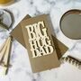 Big Hug Dad Wooden Words Keepsake Card, thumbnail 1 of 4