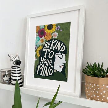Be Kind To Your Mind Print, 3 of 6
