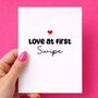 Love At First Swipe Valentine's Day Card, thumbnail 3 of 7