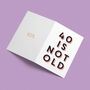 '40 Is Not Old' 40th Birthday Card, thumbnail 4 of 7