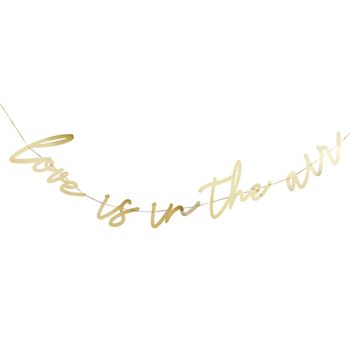 Gold Love Is In The Air Bunting Decoration, 2 of 2
