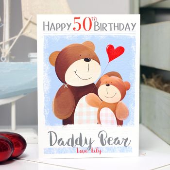 Personalised Daddy Bear 50th Birthday Card, 2 of 7