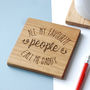 Personalised All My Favourite People Coaster, thumbnail 5 of 9