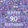 90th Birthday Card For Women, Floral 90th Card, For Her, thumbnail 4 of 4