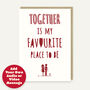 Together Is My Favourite Place Anniversary Card, thumbnail 5 of 5