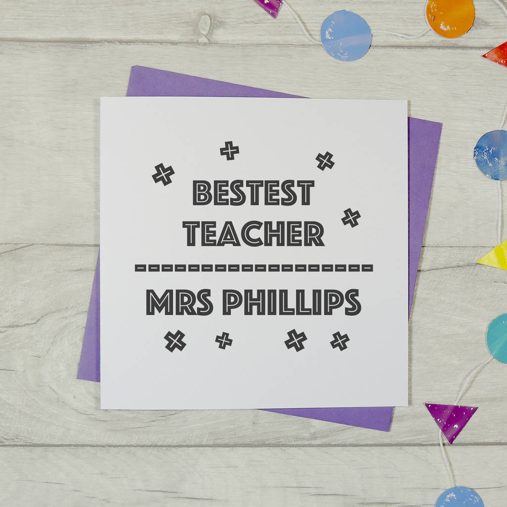 'Bestest Teacher' School Card By Parsy Card Co | notonthehighstreet.com