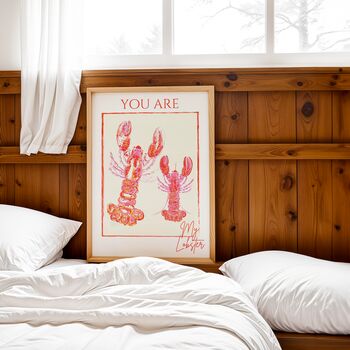 'You're My Lobster' Wall Art Print In A4 Or A3, 4 of 7