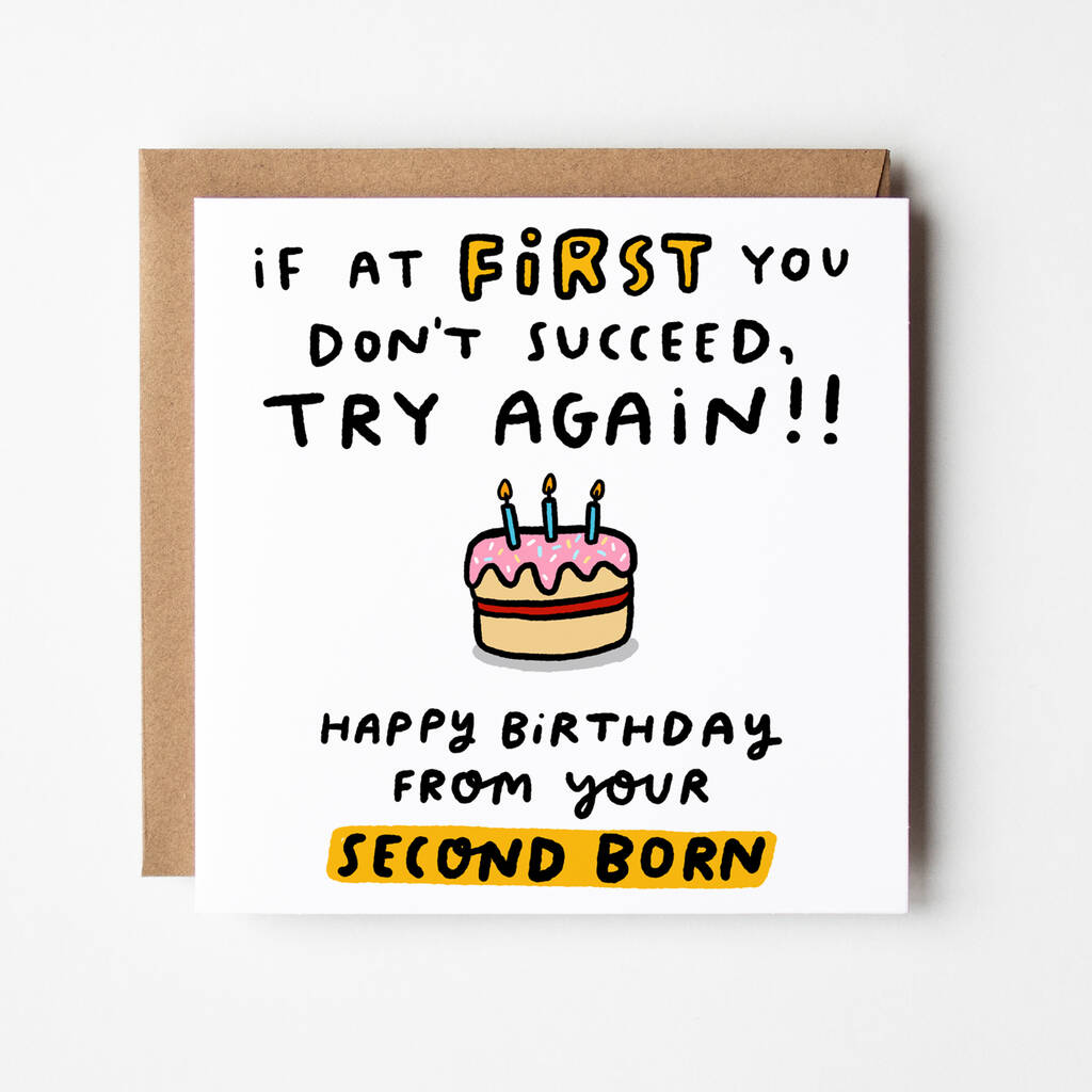 'from Your Second Born' Birthday Card By Arrow Gift Co 