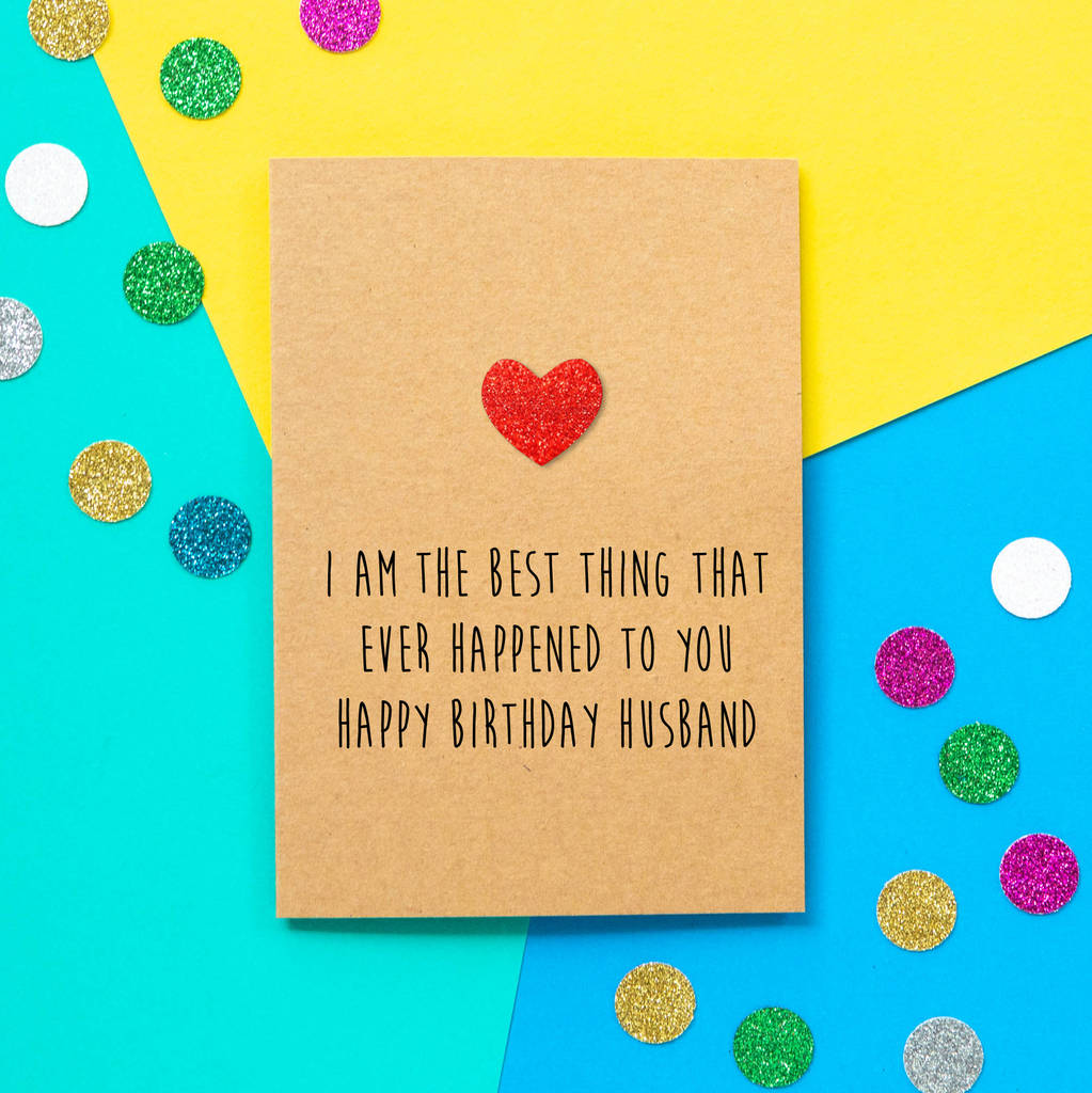 'Best Thing To Happen' Funny Husband Birthday Card, 1 of 2
