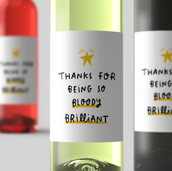 Personalised Wine Label 'Being So Bloody Brilliant', 2 of 2