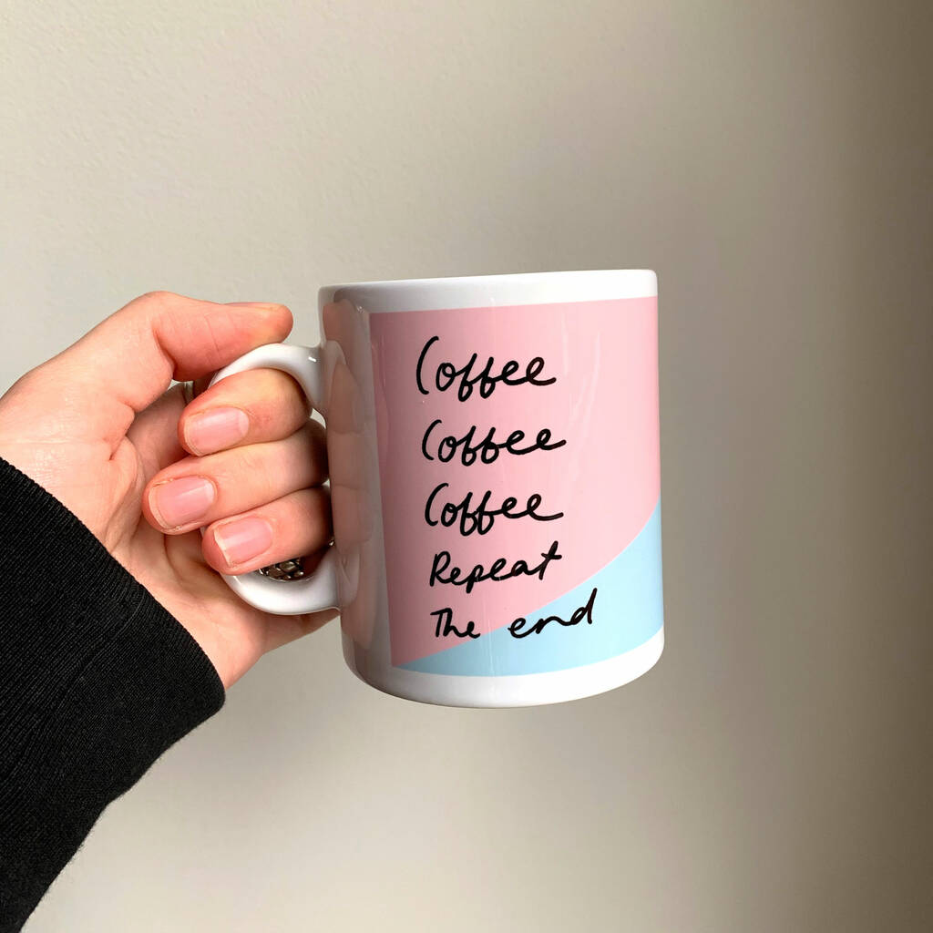 Coffee Repeat Mug By Nicola Rowlands | notonthehighstreet.com