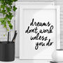 Dreams Don't Work Unless You Do Typographic Print, thumbnail 1 of 2