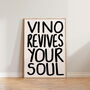 Vino Revives Your Soul Wine Kitchen Print, thumbnail 2 of 9