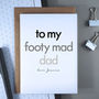 Footy Mad Dad | Father's Day Card For Daddy, thumbnail 2 of 3