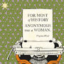 Virginia Woolf Literary Quote Print, thumbnail 2 of 4