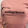 Mind Your Own Motherhood Comical Sweatshirt, thumbnail 3 of 7