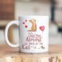 Cat Breed Almost As Much As The Cat Ceramic Mug, thumbnail 3 of 6