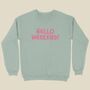 Hello Weekend Women's Sweatshirt, thumbnail 4 of 4