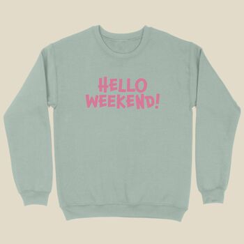 Hello Weekend Women's Sweatshirt, 4 of 4