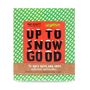 'Up To Snow Good' Unisex Bath And Body Advent Calendar, thumbnail 4 of 4