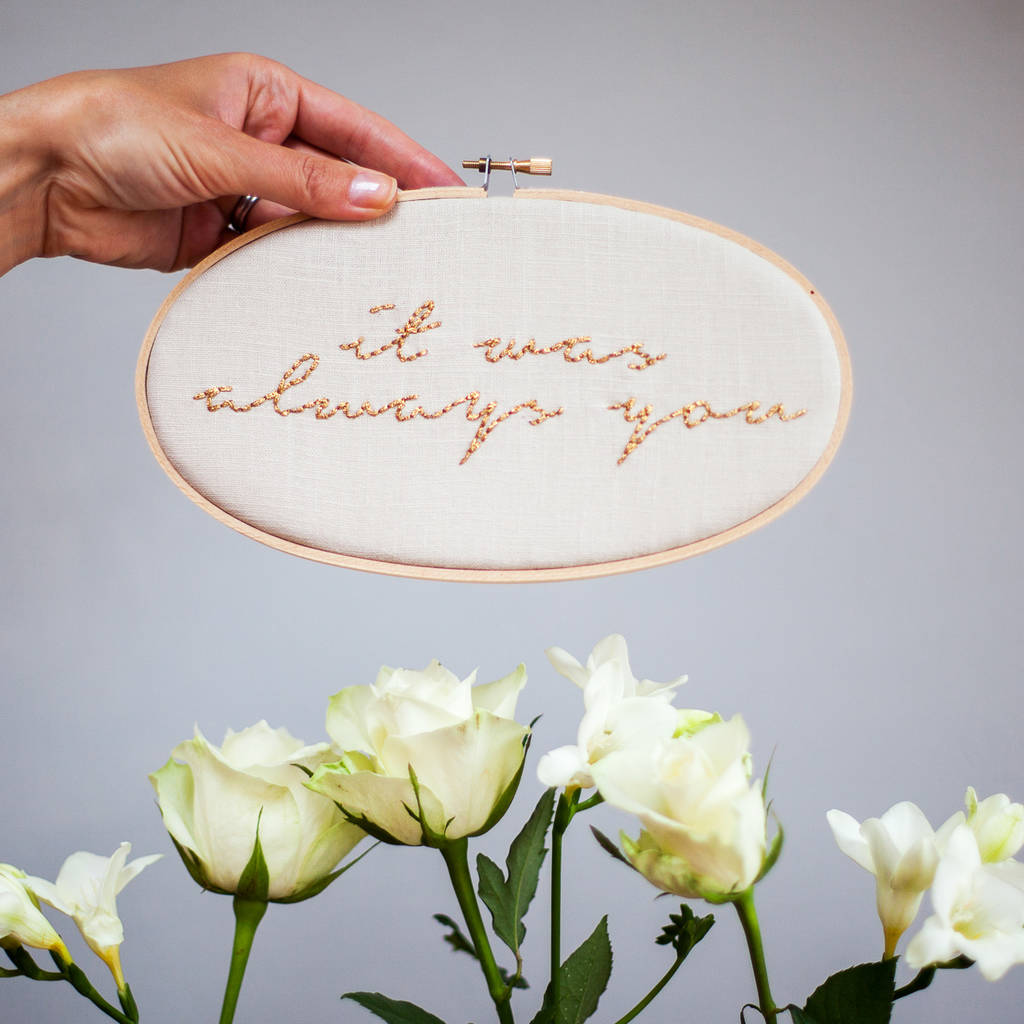 It Was Always You Wedding Embroidery Hoop Sign, 1 of 7