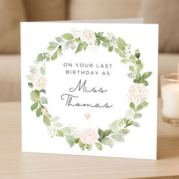 Last Birthday As A Miss Floral Birthday Card For Daughter, Friend, Fiancée, 3 of 8
