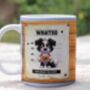 Funny Personalised Border Collie Wanted Dog Mug, thumbnail 1 of 2