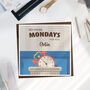 No More Mondays Retirement Card, thumbnail 1 of 1