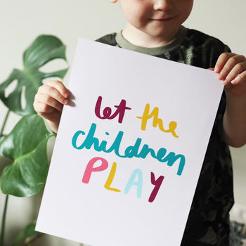 Let The Children Play Hand Lettered Quote Print, 2 of 5