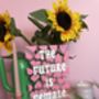 The Future Is Female Clear Acrylic Vinyl Plaque Decor, thumbnail 11 of 11