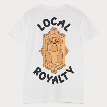 Local Royalty Men's Dog Slogan T Shirt, 6 of 6