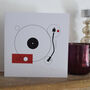Turn Record Player Greetings Card, thumbnail 1 of 3